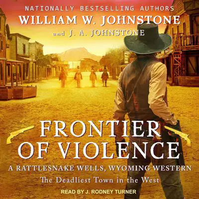 Frontier of Violence Audibook, by William W. Johnstone