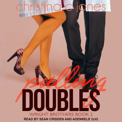 Pulling Doubles Audibook, by Christina C. Jones