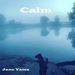 Calm Audibook, by Jane Yates