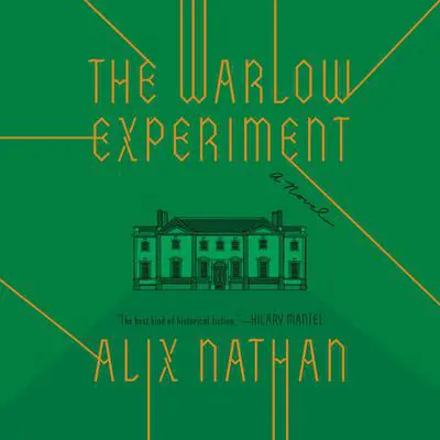 The Warlow Experiment: A Novel Audibook, by Alix Nathan