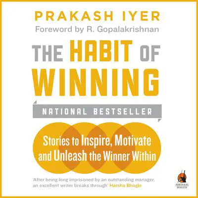 Habit Of Winning Audibook, by Prakash Iyer
