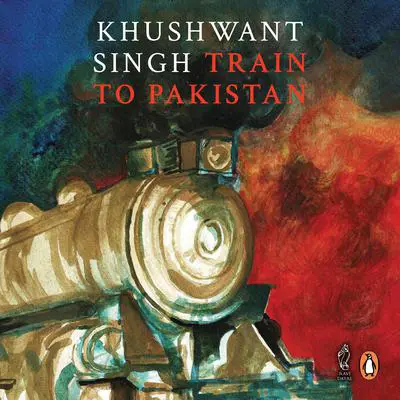 Train To Pakistan Audibook, by Khushwant Singh