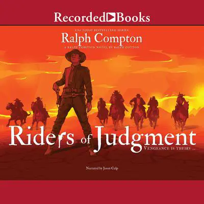 Riders of Judgment Audibook, by Ralph Compton