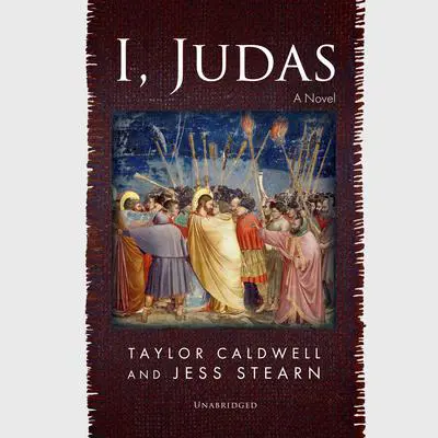 I, Judas: A Novel Audibook, by Taylor Caldwell