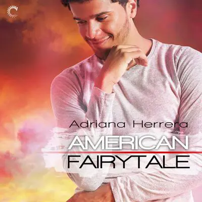 American Fairytale Audibook, by Adriana Herrera