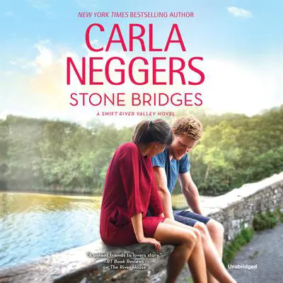 Stone Bridges Audibook, by Carla Neggers
