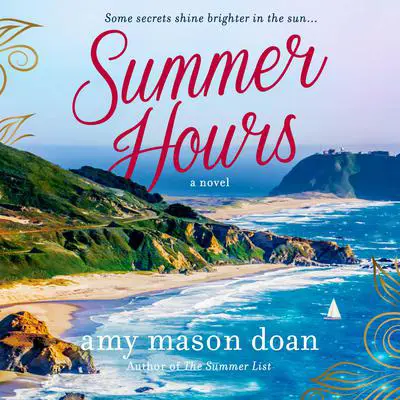 Summer Hours: A Novel Audibook, by Amy Mason Doan
