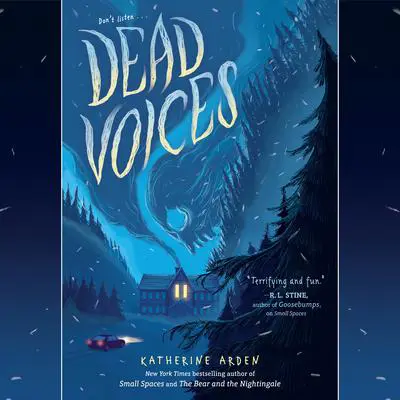 Dead Voices Audibook, by Katherine Arden