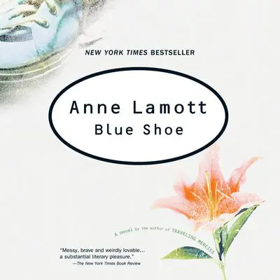 Blue Shoe Audibook, by Anne Lamott