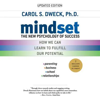 Mindset: The New Psychology of Success Audibook, by Carol S. Dweck