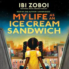 My Life as an Ice Cream Sandwich Audibook, by Ibi Zoboi