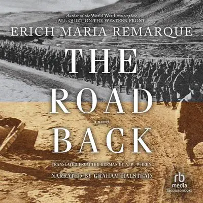 The Road Back: A Novel Audibook, by Erich Maria Remarque