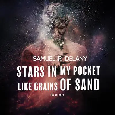 Stars in My Pocket like Grains of Sand Audibook, by Samuel R. Delany