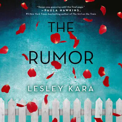 The Rumor: A Novel Audibook, by Lesley Kara