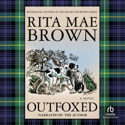 Outfoxed Audibook, by Rita Mae Brown