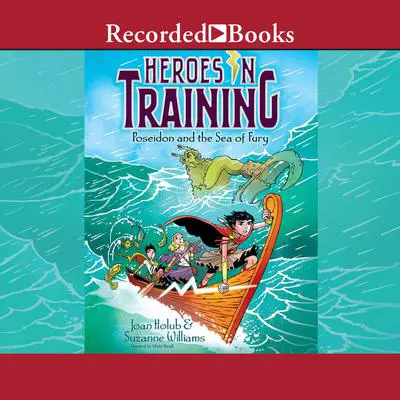 Poseidon and the Sea of Fury Audibook, by Joan Holub