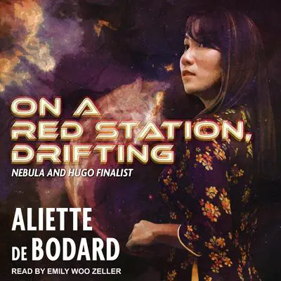 On a Red Station, Drifting  Audibook, by Aliette de Bodard