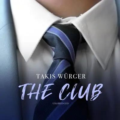 The Club Audibook, by Takis Würger