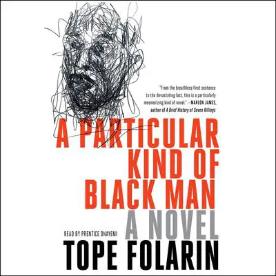 A Particular Kind of Black Man Audibook, by Tope Folarin