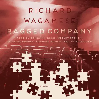 Ragged Company: A Novel Audibook, by Richard Wagamese