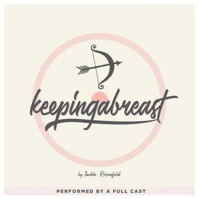 Keepingabreast Audibook, by Jackie Rosenfeld