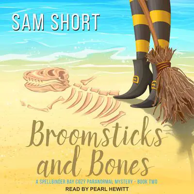 Broomsticks And Bones Audibook, by Sam Short