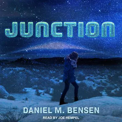 Junction Audibook, by Daniel M. Bensen