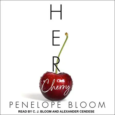 Her Cherry Audibook, by Penelope Bloom
