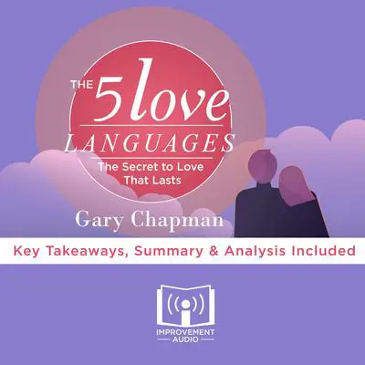 The 5 Love Languages by Gary Chapman Audibook, by Improvement Audio