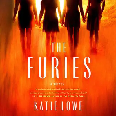 The Furies: A Novel Audibook, by Katie Lowe