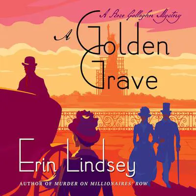 A Golden Grave: A Rose Gallagher Mystery Audibook, by Erin Lindsey