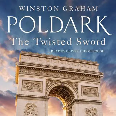 The Twisted Sword: A Novel of Cornwall, 1815 Audibook, by Winston Graham