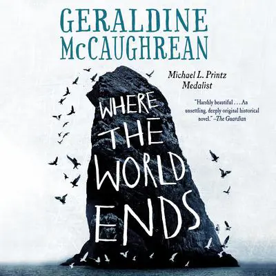 Where the World Ends Audibook, by Geraldine McCaughrean