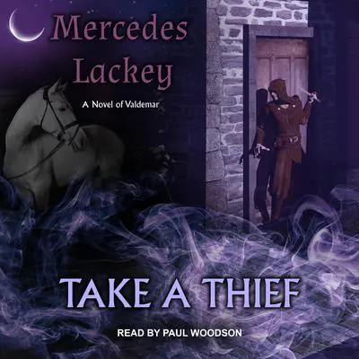 Take a Thief: A Novel of Valdemar Audibook, by Mercedes Lackey