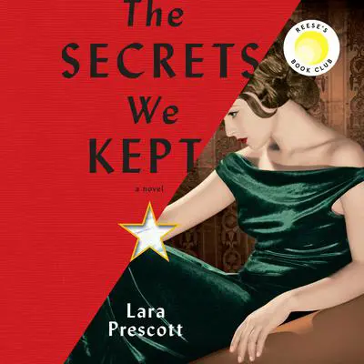 The Secrets We Kept: Reese's Book Club: A Novel Audibook, by Lara Prescott