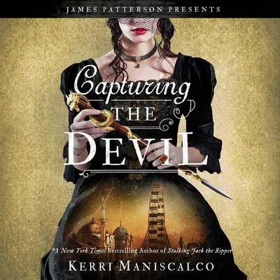 Capturing the Devil Audibook, by Kerri Maniscalco