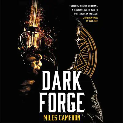 Dark Forge Audibook, by Christian Cameron