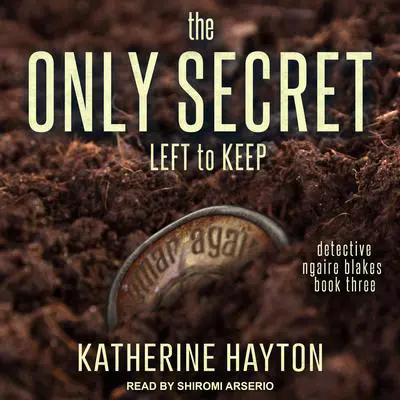 The Only Secret Left to Keep Audibook, by Katherine Hayton