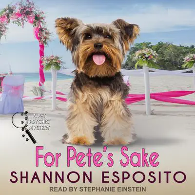 For Pete's Sake Audibook, by Shannon Esposito