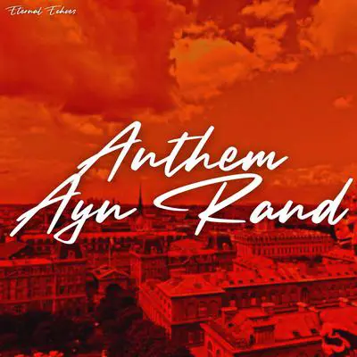 Anthem Audibook, by Ayn Rand