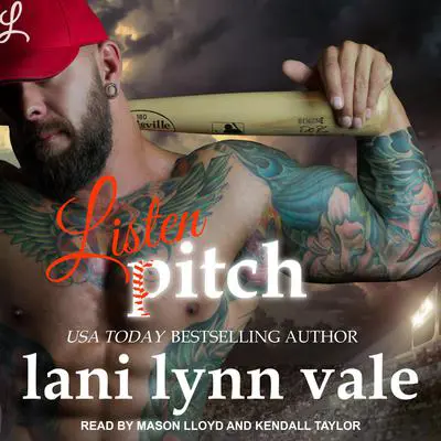 Listen, Pitch Audibook, by Lani Lynn Vale