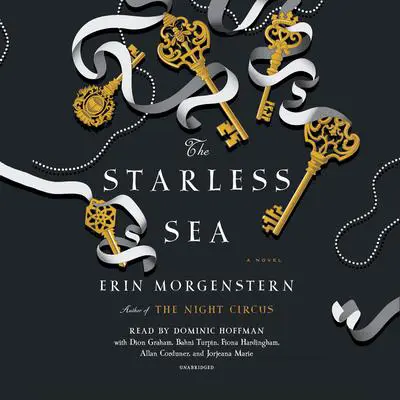 The Starless Sea: A Novel Audibook, by Erin Morgenstern