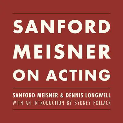 Sanford Meisner on Acting Audibook, by Sanford Meisner