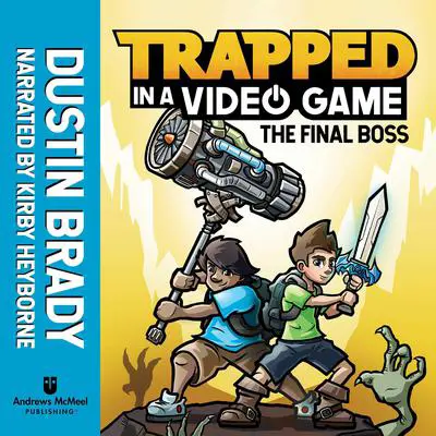 Trapped in a Video Game: The Final Boss Audibook, by Dustin Brady