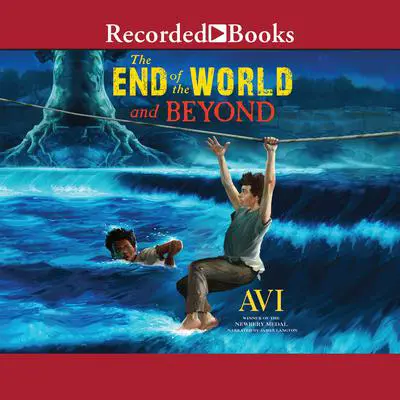 The End of the World and Beyond Audibook, by Avi