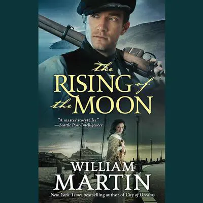 The Rising of the Moon Audibook, by William Martin
