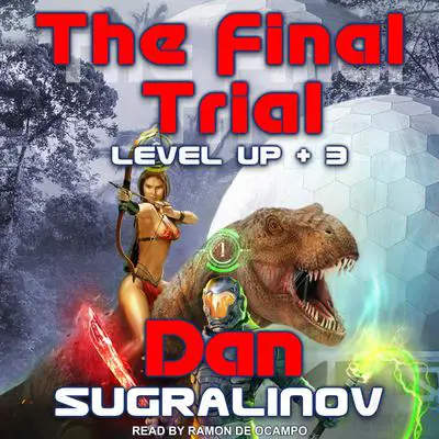 The Final Trial Audibook, by Dan Sugralinov