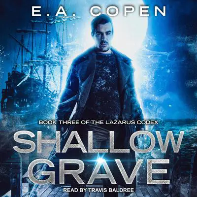 Shallow Grave Audibook, by E.A. Copen