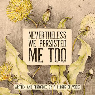 Nevertheless We Persisted: Me Too Audibook, by Deepti Gupta