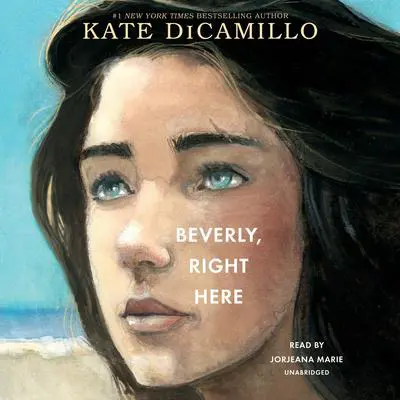 Beverly, Right Here Audibook, by Kate DiCamillo